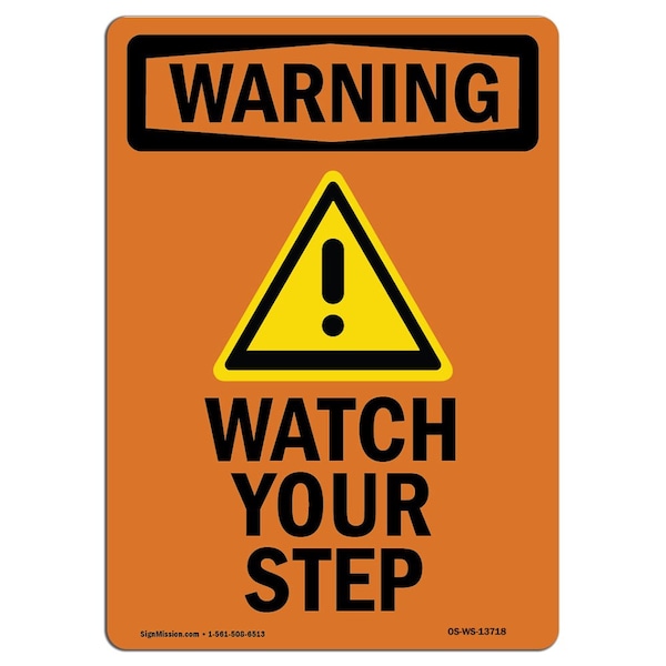 Signmission OSHA WARNING Sign, Watch Your Step, 10in X 7in Decal, 7" W, 10" H, Portrait, OS-WS-D-710-V-13718 OS-WS-D-710-V-13718 - main